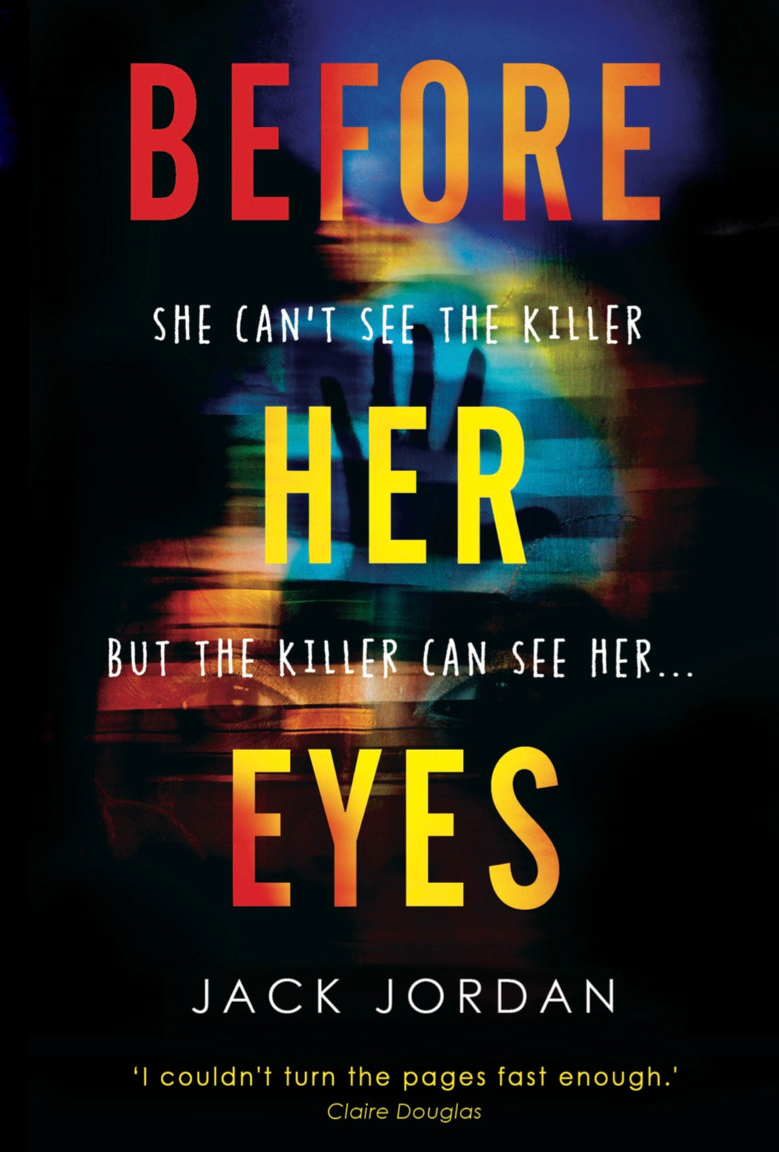 Book cover of Before Her Eyes by Jack Jordan