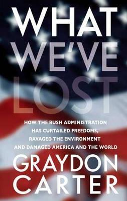 Book cover of What We've Lost by graydon-carter