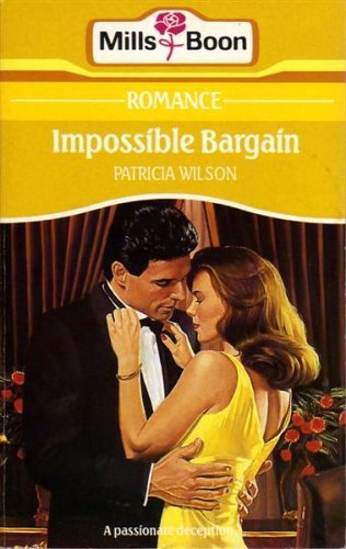 Book cover of Impossible Bargain by Patricia Wilson