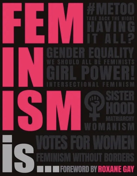 Book cover of Feminism Is by D.K. Publishing