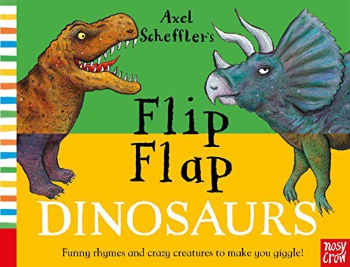Book cover of Flip Flap Dinosaurs by Axel Scheffler