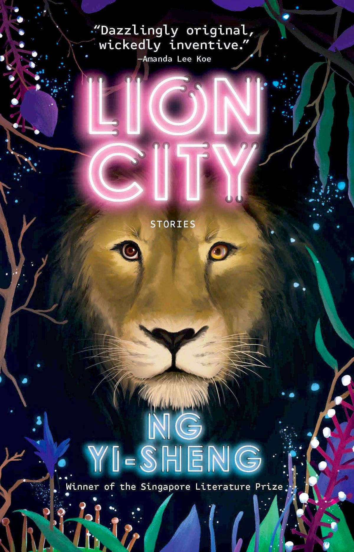Book cover of Lion City by Ng Yi-Sheng