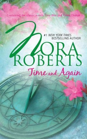 Book cover of Time And Again by Nora Roberts