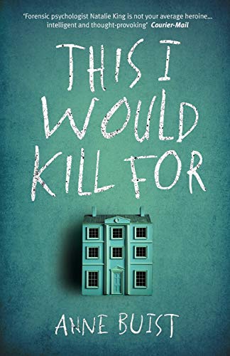 Book cover of This I Would Kill For by Anne Buist