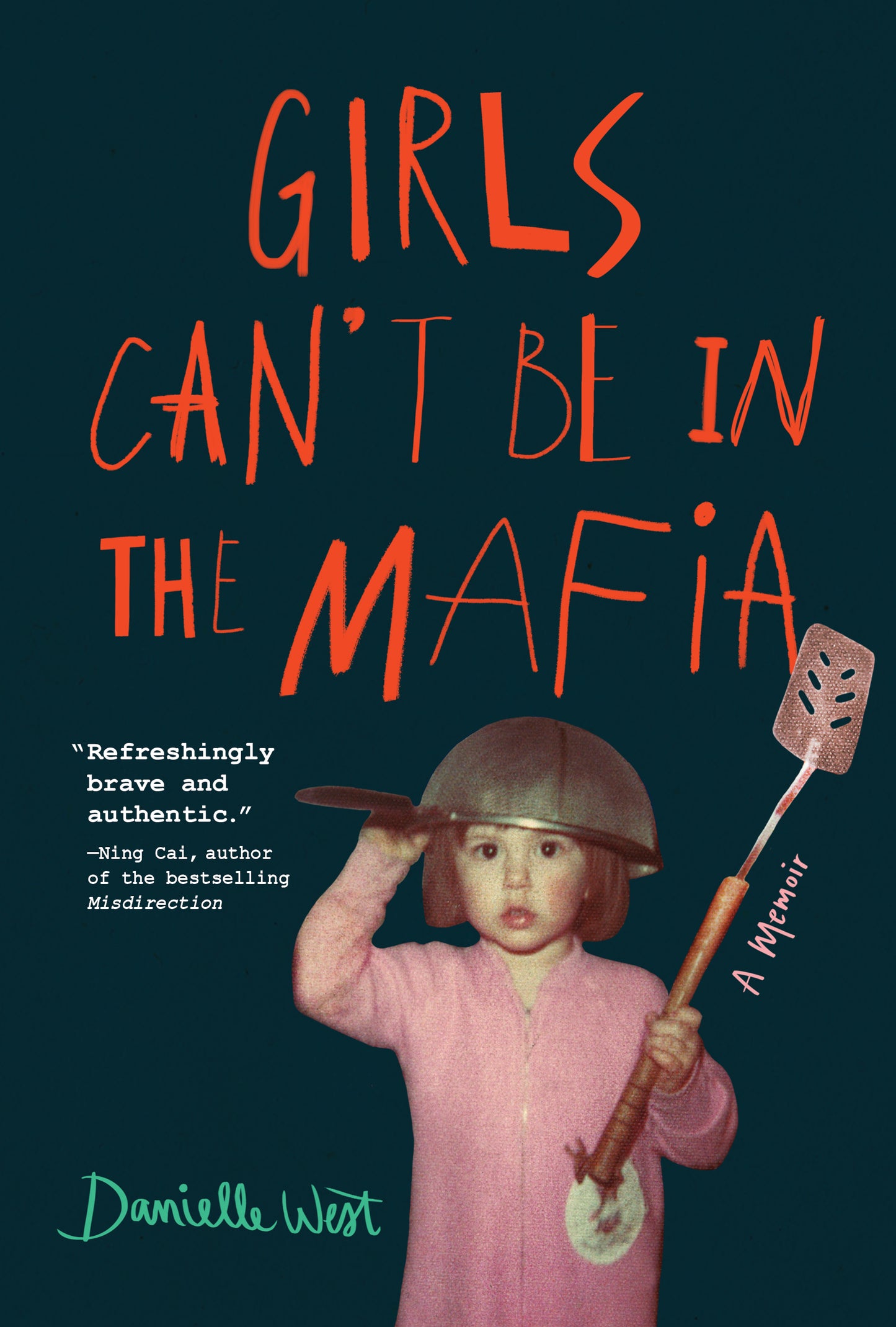 Book cover of Girls Can't Be In The Mafia by Danielle West
