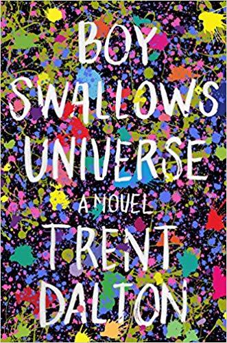Book cover of Boy Swallows Universe by Trent Dalton