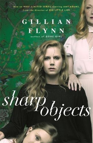 Book cover of Sharp Objects by Gillian Flynn