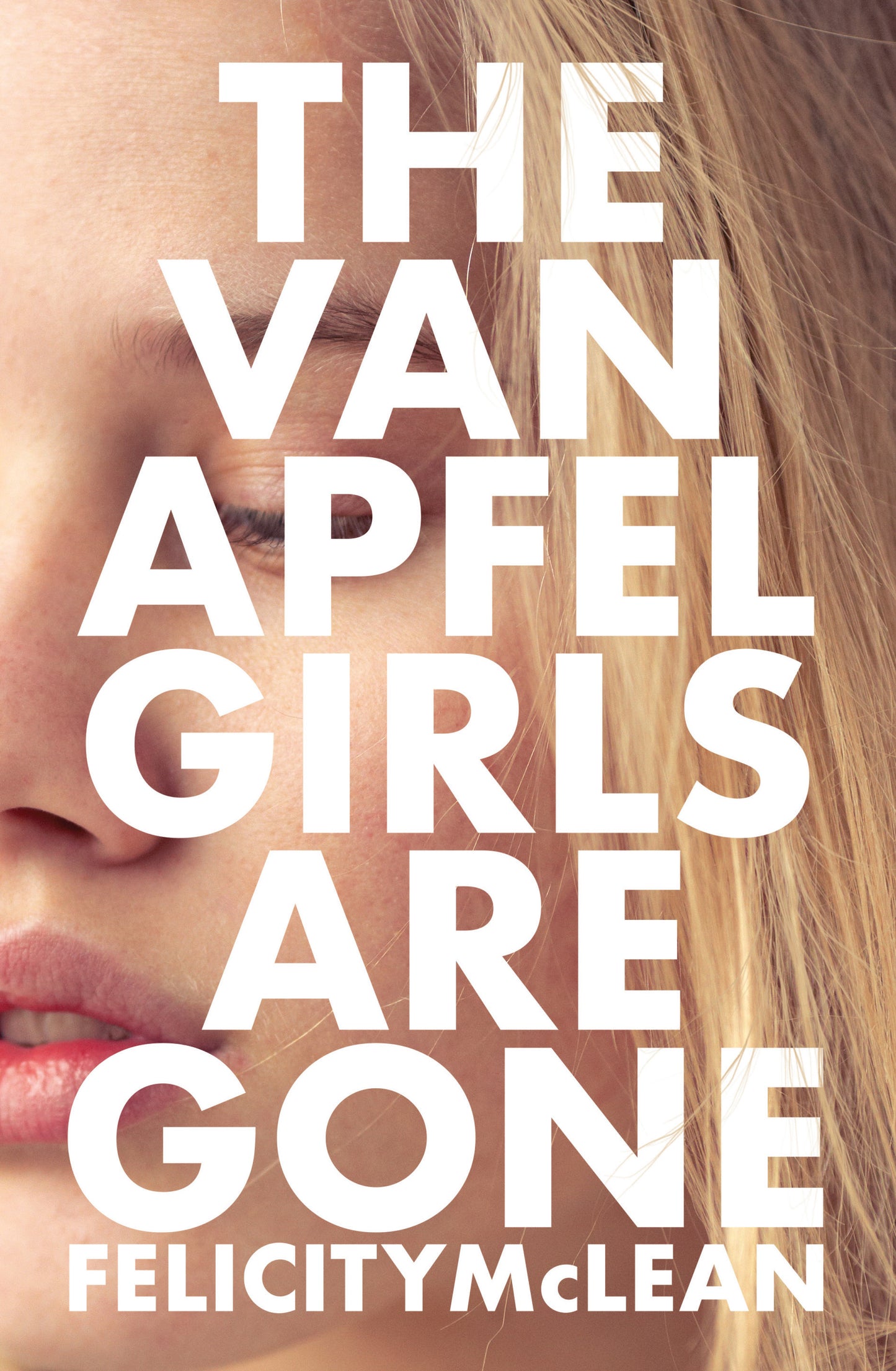 Book cover of The Van Apfel Girls Are Gone by Felicity McLean