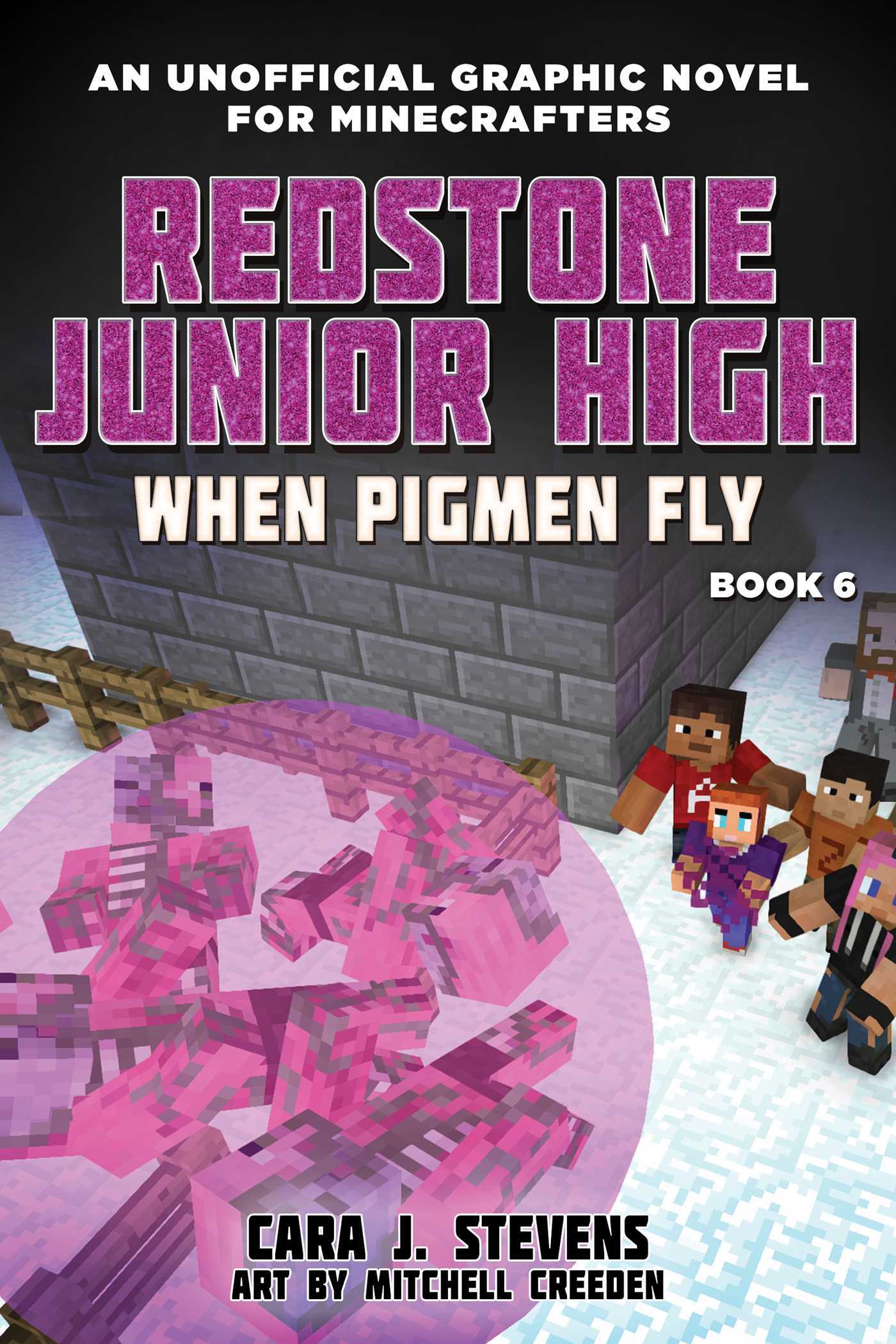 Book cover of When Pigmen Fly: Redstone Junior High #6 by Cara J. Stevens, Mitchell Creeden (Illustrations)