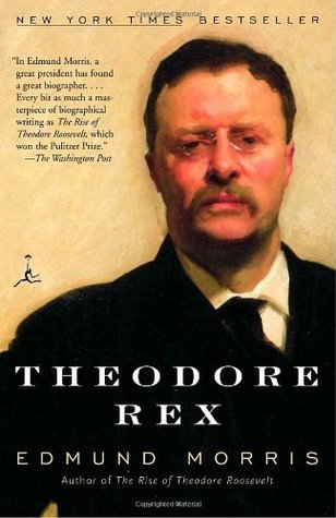 Book cover of Theodore Rex by Edmund Morris