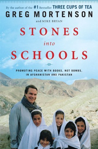 Book cover of Stones Into Schools: Promoting Peace With Books, Not Bombs, In Afghanistan And Pakistan by Greg Mortenson