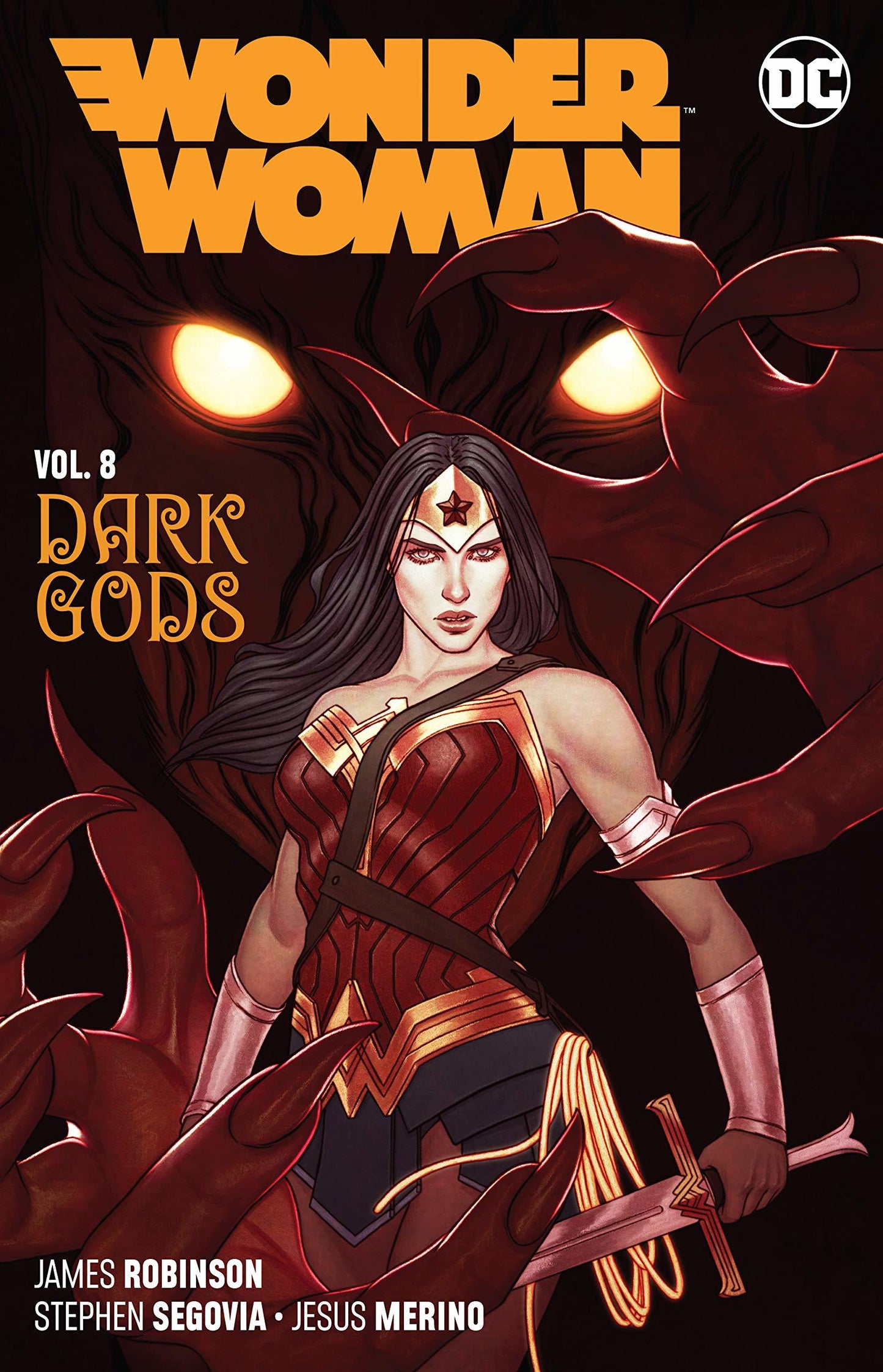 Book cover of Wonder Woman, Vol. 8: Dark Gods by James Robinson, Stephen Segovia (Illus.), Jesús Merino (Illus.)