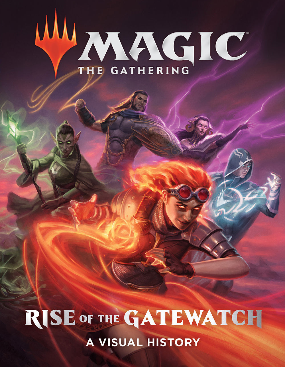 Book cover of Magic: The Gathering - Rise Of The Gatewatch: A Visual History by Wizards of the Coast, Jenna Helland (Foreword)