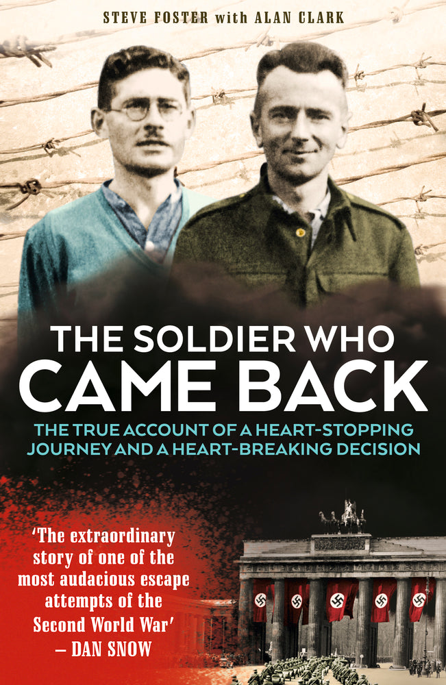 Book cover of The Soldier Who Came Back by Alan Clark, Steve Foster