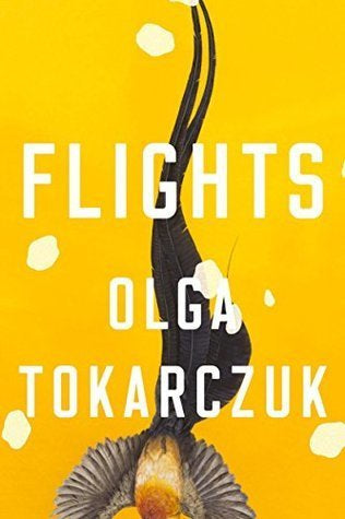 Book cover of Flights by Olga Tokarczuk, Jennifer Croft (Trans.)
