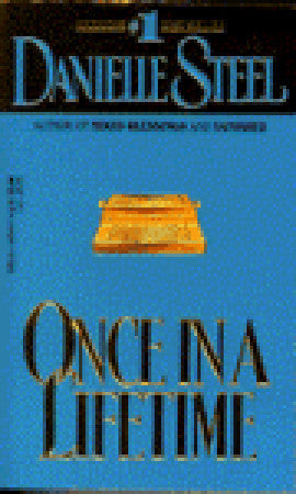 Book cover of Once In A Lifetime by Danielle Steel