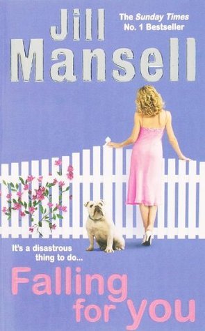 Book cover of Falling For You by Jill Mansell