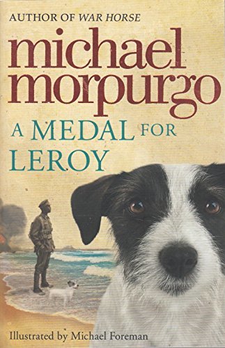 Book cover of A Medal For Leroy Michael Morpurgo by Michael Morpurgo