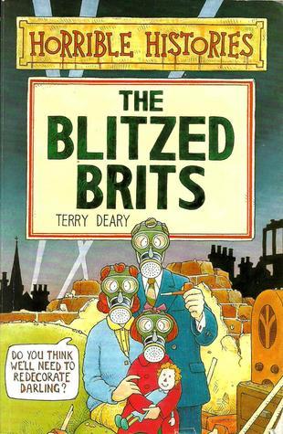 Book cover of The Blitzed Brits by Terry Deary