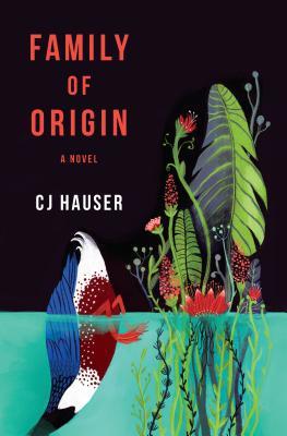 Book cover of Family Of Origin by C.J. Hauser