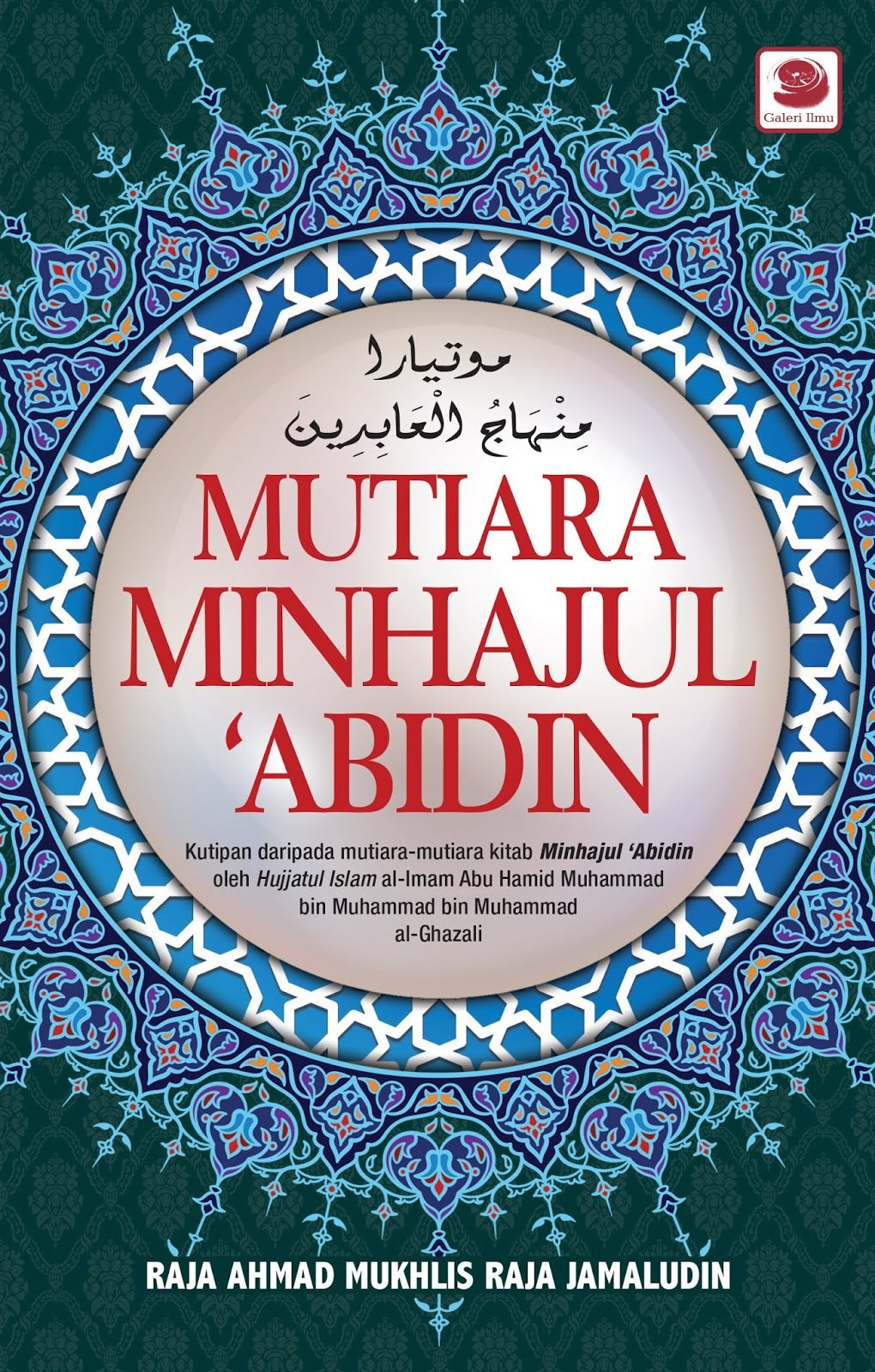 Book cover of Mutiara Minhajul 'Abidin by Raja Ahmad Mukhlis Raja Jamaludin
