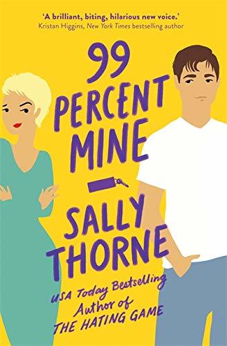 Book cover of 99 Percent Mine by Sally Thorne