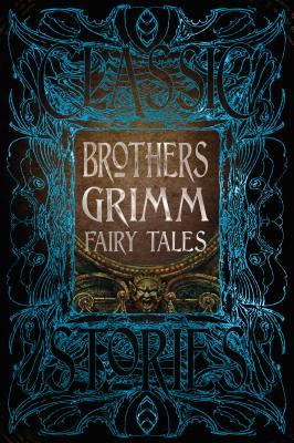 Book cover of Brothers Grimm Fairy Tales by Jacob Grimm, Wilhelm Grimm, Jack D. Zipes (Foreword)