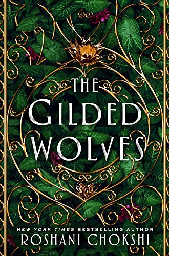 Book cover of The Gilded Wolves by Roshani Chokshi