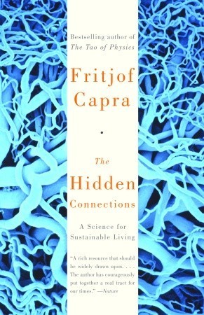 Book cover of The Hidden Connections: A Science For Sustainable Living by Fritjof Capra