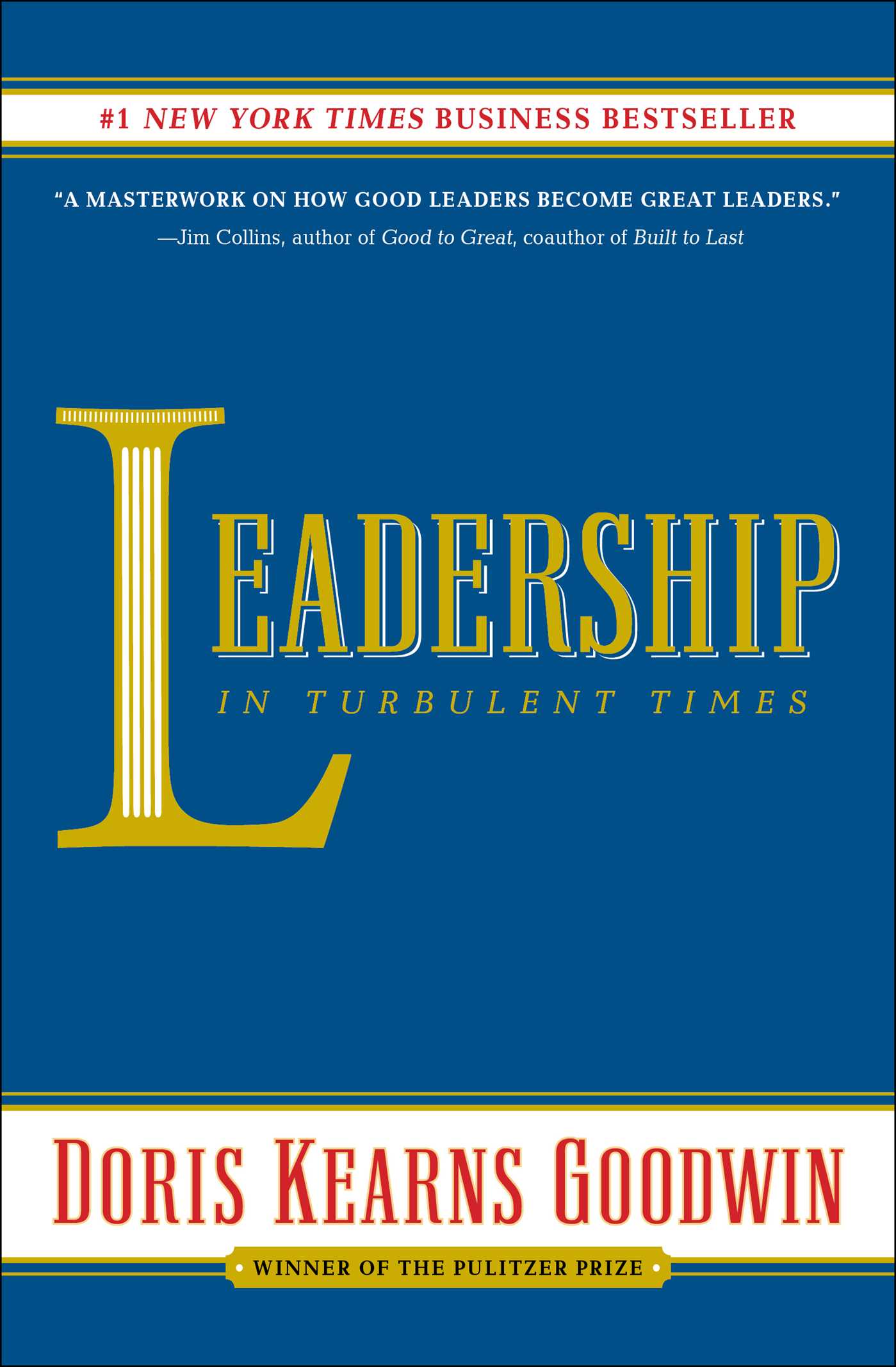 Book cover of Leadership: In Turbulent Times by Doris Kearns Goodwin