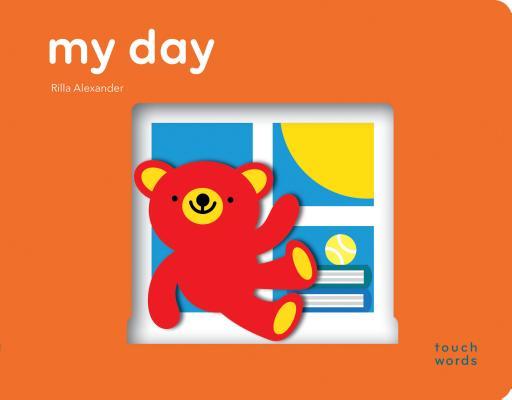 Book cover of My Day by Rilla Alexander (Illus.)