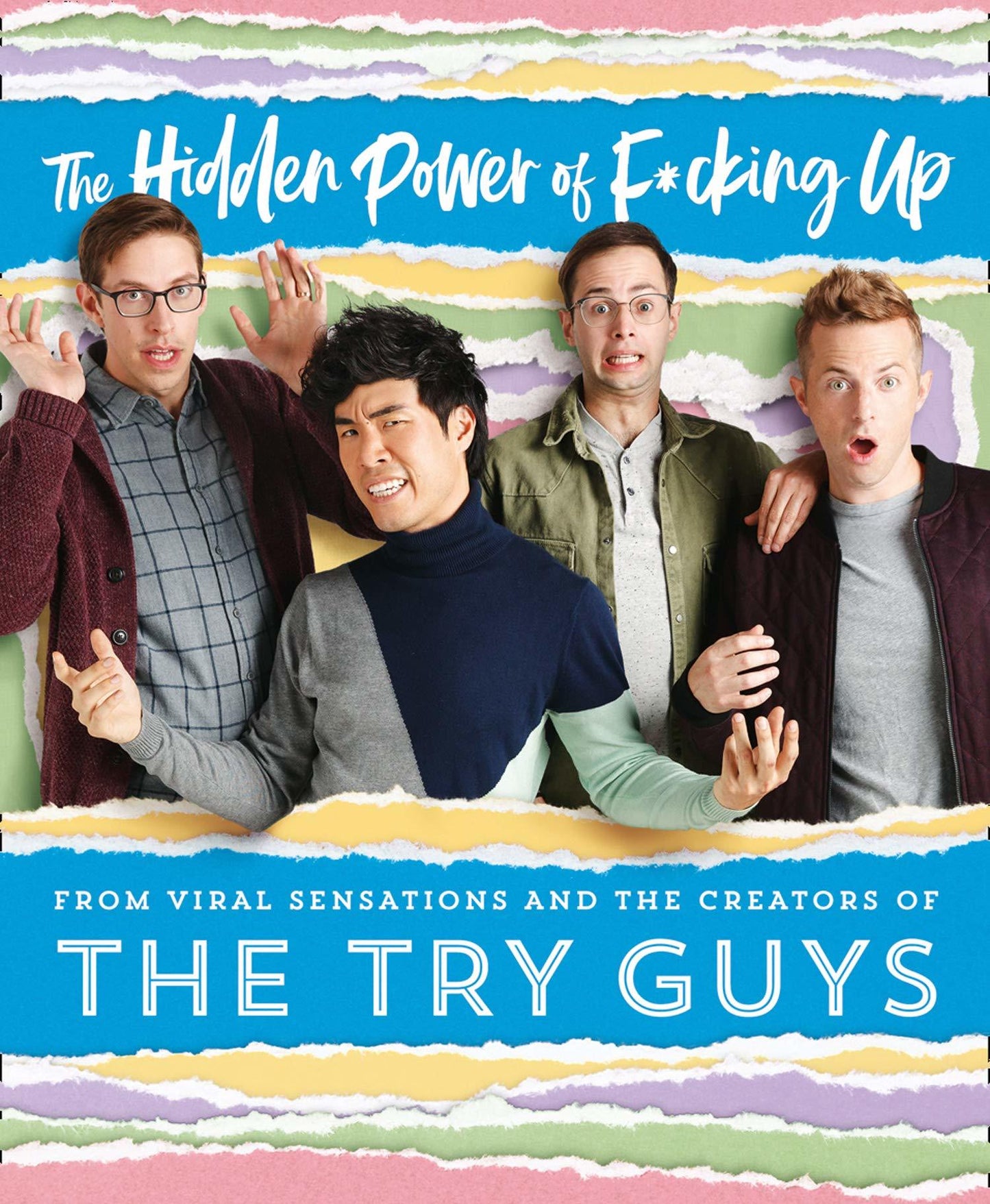 Book cover of The Hidden Power Of F*cking Up by The Try Guys