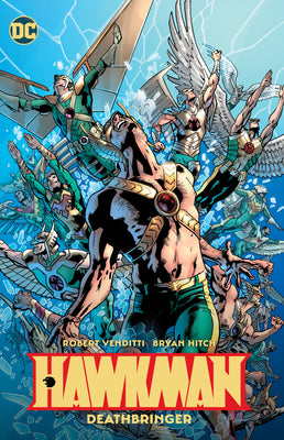 Book cover of Hawkman, Vol. 2: Deathbringer by Robert Venditti, Bryan Hitch (Illus.)