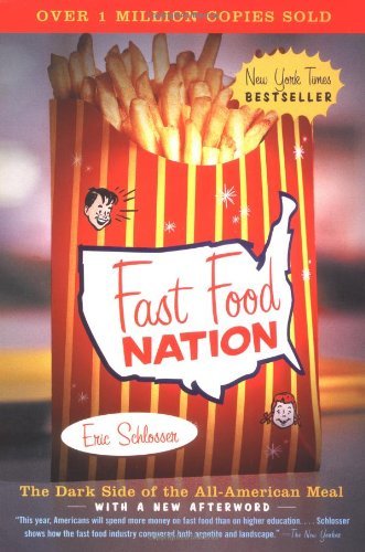 Book cover of Fast Food Nation: The Dark Side of the All-American Meal by Eric Schlosser