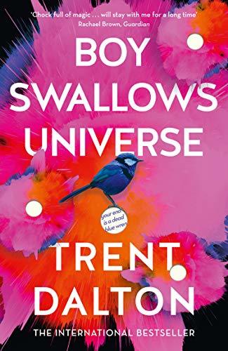 Book cover of Boy Swallows Universe by Trent Dalton