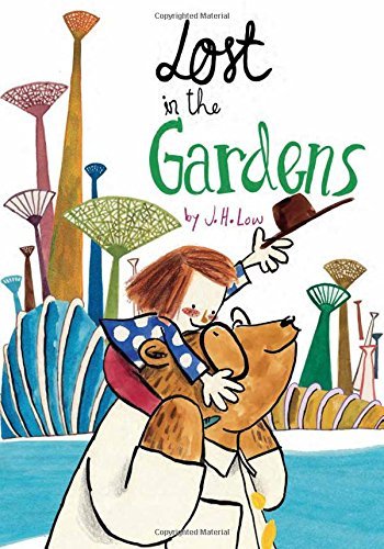 Book cover of Lost In The Gardens by J.H. Low