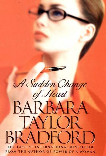 Book cover of A Sudden Change of Heart by Barbara Taylor Bradford