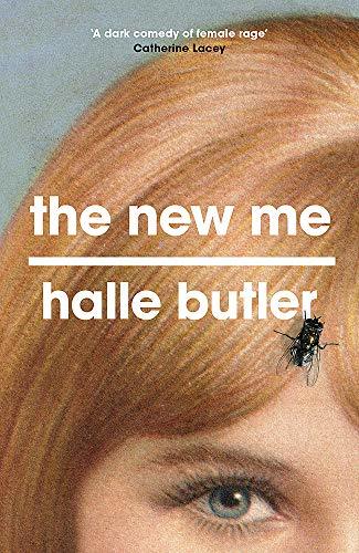 Book cover of The New Me by Halle Butler