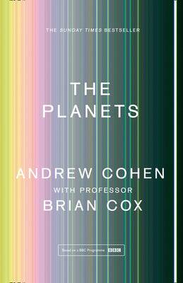 Book cover of The Planets by Brian Cox, Andrew Cohen