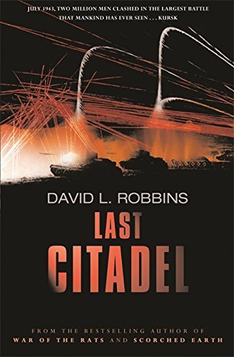 Book cover of The Last Citadel by David L. Robbins
