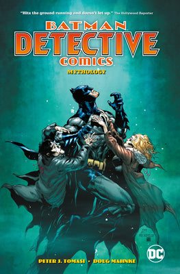 Book cover of Batman: Detective Comics, Vol. 1: Mythology by Peter J. Tomasi, Doug Mahnke (Illus.)