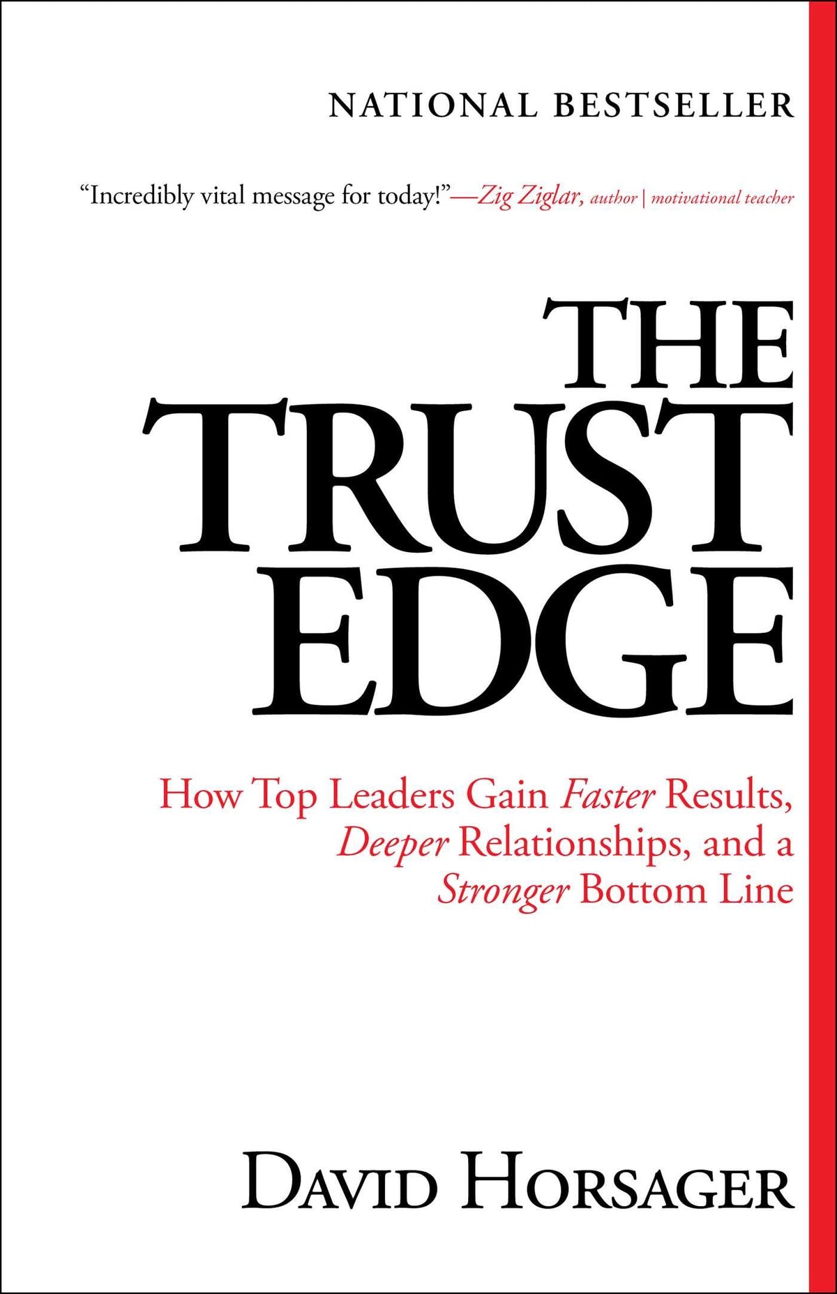 Book cover of Trust Edge: How Top Leaders Gain Faster Results, Deeper Relationships, And A Stronger Bottom Line by David Horsager