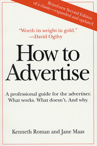 Book cover of How to Advertise by Kenneth Roman, Jane Maas