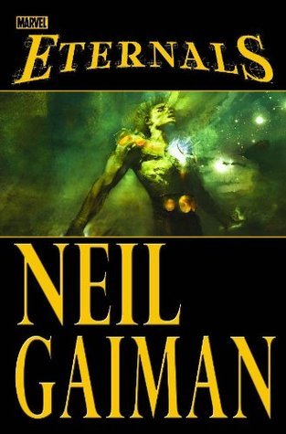 Book cover of Eternals by Neil Gaiman, John Romita, Jr., Jack Kirby (Creator)