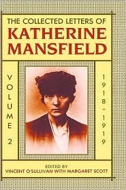 Book cover of The Collected Letters Of Katherine Mansfield: Volume 2: 1918-1919 by Katherine Mansfield, Margaret Scott (Ed.), Vincent O'Sullivan (Ed.)