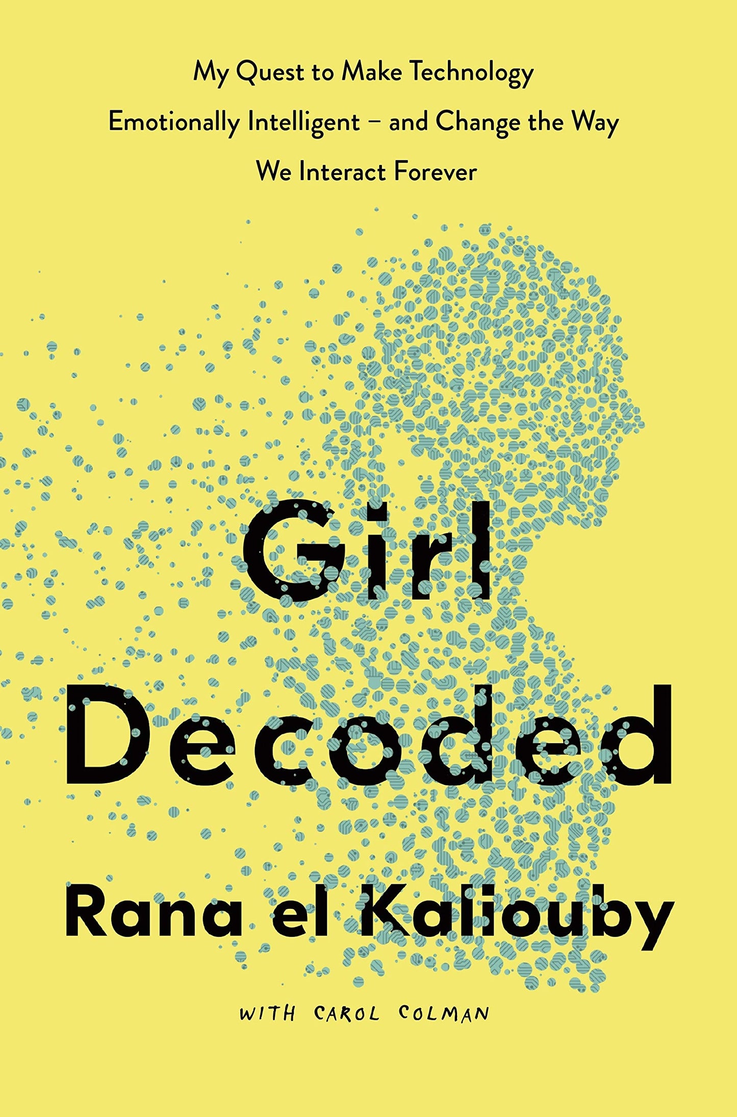 Book cover of Girl Decoded by Rana El Kaliouby