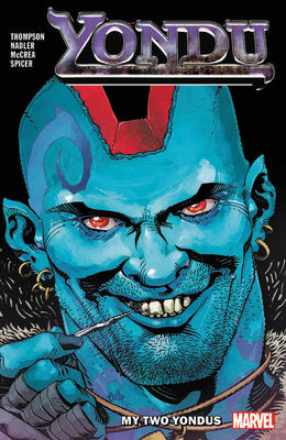 Book cover of Yondu: My Two Yondus by Lonnie Nadler, Zac Thompson, John McCrea (Artist)