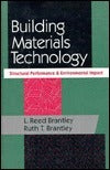 Book cover of Building Materials Technology: Structural Performance and Environmental Impact by L. Reed Brantley, Ruth T. Brantley