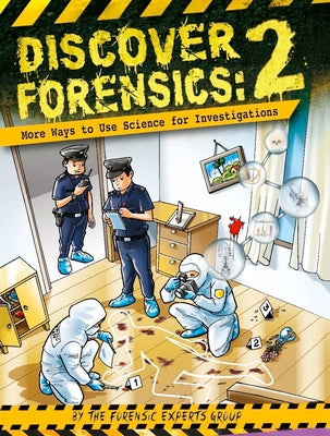 Book cover of Discover Forensics: How To Use Science For Investigations by Marshall Cavendish (Creator)