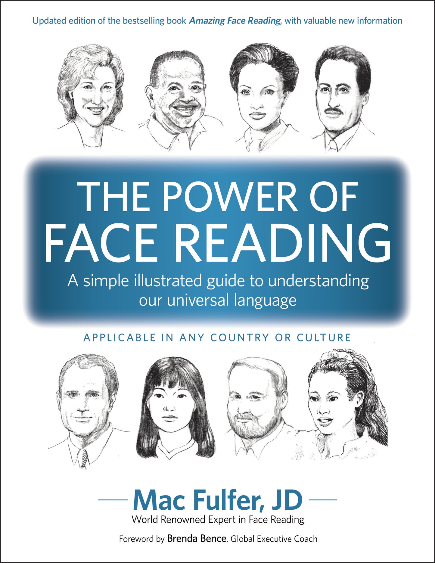 Book cover of The Power Of Face Reading: A Simple Illustrated Guide To Understanding Our Universal Language by Mac Fulfer, Brenda Bence (Foreword)